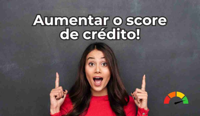 Aumentar o score de crédito